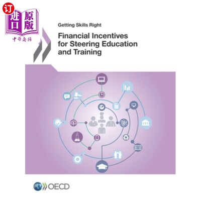 海外直订Getting Skills Right Financial Incentives for Steering Education and Training 获得正确的技能为指导教育和培