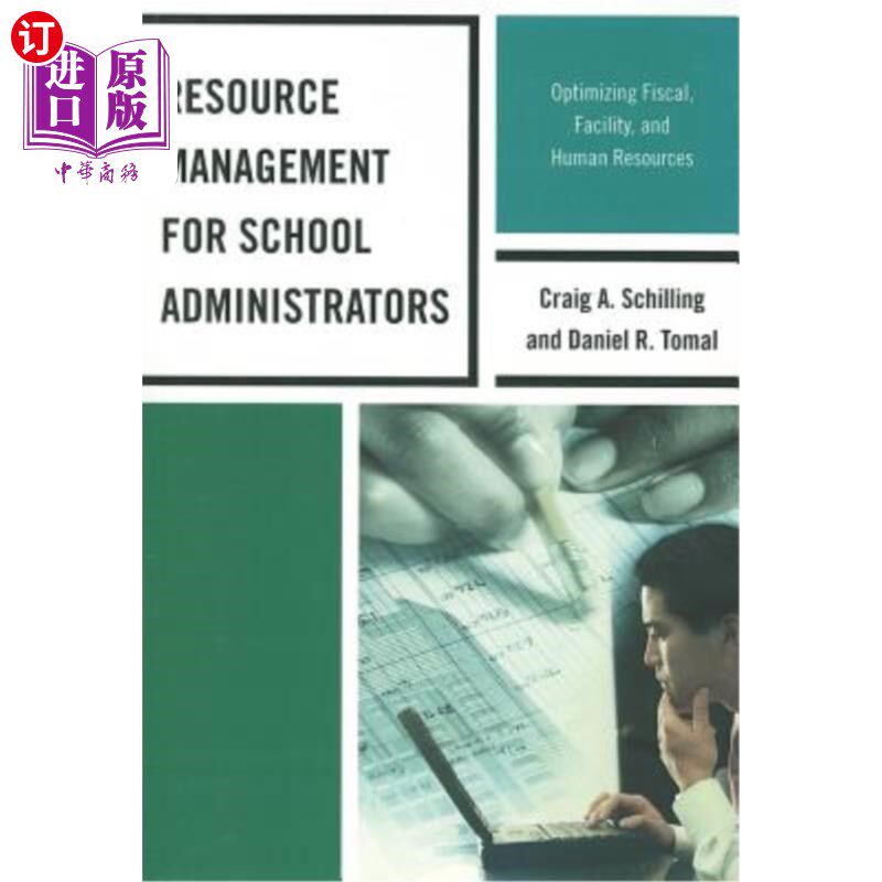 海外直订Resource Management for School Administrators: Optimizing Fiscal, Facility, and  学校管理者的资源管理：优化