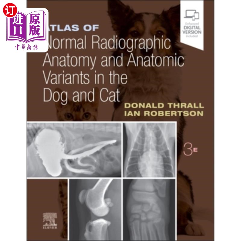 海外直订医药图书Atlas of Normal Radiographic Anatomy and Anatomic Variants in the Dog and Cat 狗和猫的正常放射解剖