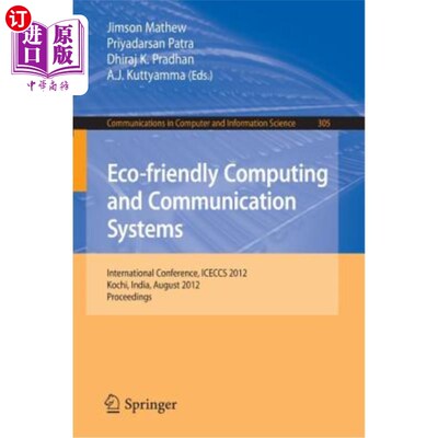 海外直订Eco-Friendly Computing and Communication Systems: International Conference, Icec 生态友好型计算与通信系统: