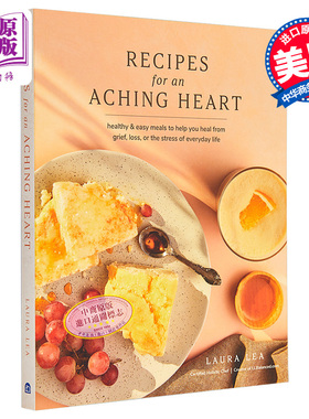 现货 治疗心痛的食谱 健康简单的膳食 Recipes for an Aching Heart 英文原版 Laura Lea【中商原版】