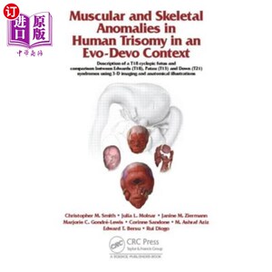 海外直订医药图书Muscular and Skeletal Anomalies in Human Trisomy in an Evo-Devo Context: Descrip 在进化发育背景下人