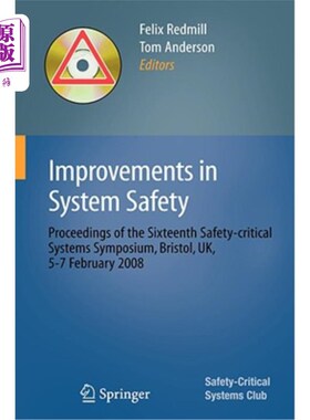 海外直订Improvements in System Safety: Proceedings of the Sixteenth Safety-Critical Syst 系统安全改进：第十六届安全