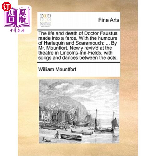 海外直订The Life and Death of Doctor Faustus Made Into a Farce. with the Humours of Harl 《浮士德博士的生与死》被拍