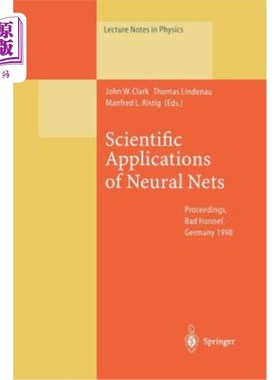海外直订Scientific Applications of Neural Nets: Proceedings of the 194th W.E. Heraeus Se 神经的科学应用：1998年