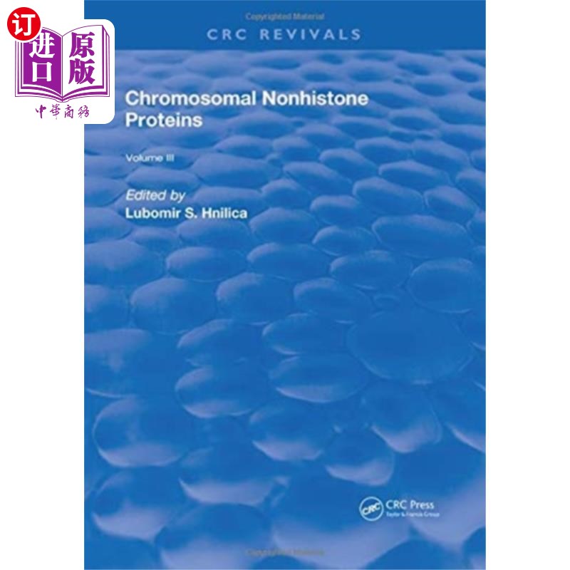 海外直订Chromosomal Nonhistone Proteins 染色体非组蛋白