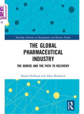 海外直订The Global Pharmaceutical Industry: The Demise and the Path to Recovery 全球制药工业:消亡与复苏之路