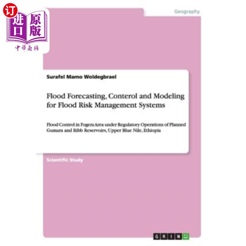 海外直订Flood Forecasting, Conterol and Modeling for Flood Risk Management Systems: Floo 洪水风险管理系统的洪水预测