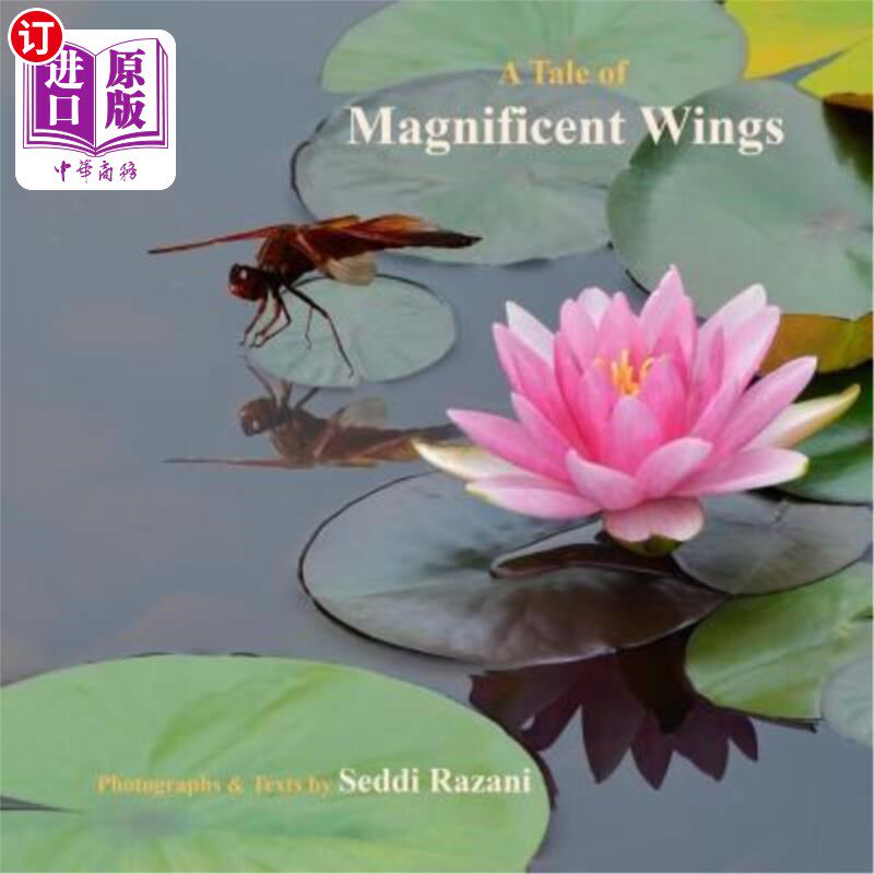 海外直订A Tale of Magnificent Wings: My Adventure with Dragonflies 华丽翅膀的故事:我与蜻蜓的冒险
