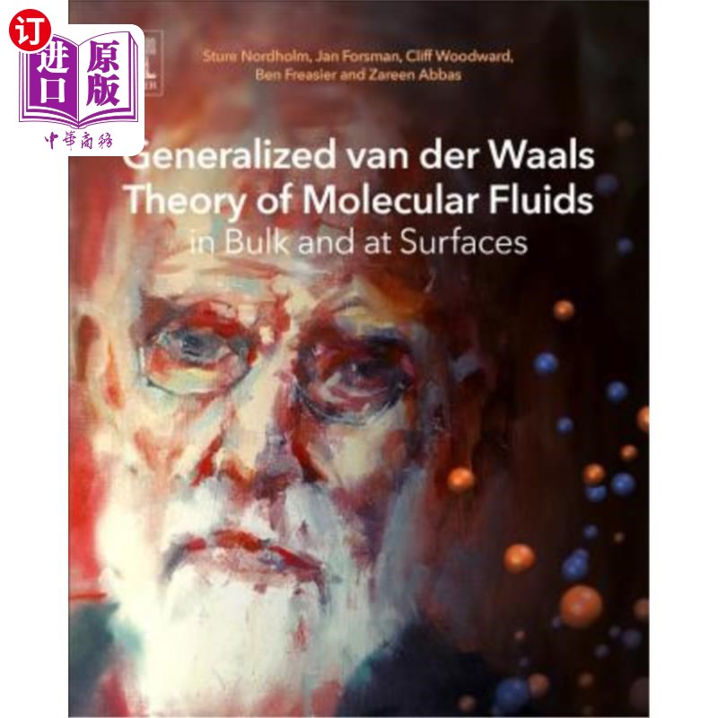 海外直订Generalized Van Der Waals Theory of Molecular Fluids in Bulk and at Surfaces 体积和表面分子流体的广义范德华