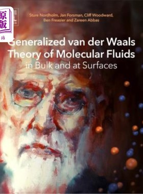 海外直订Generalized Van Der Waals Theory of Molecular Fluids in Bulk and at Surfaces 体积和表面分子流体的广义范德华