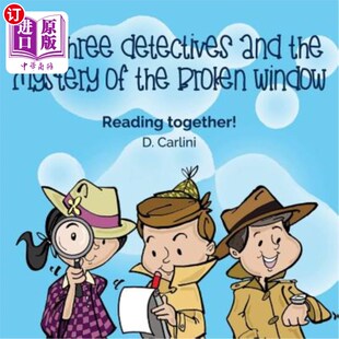 and the Window Three 三个侦探和破窗之谜 Broken Detectives 海外直订The Mystery