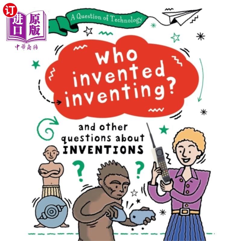 海外直订Question of Technology: Who Invented Inventing? 技术问题:谁发明了发明?