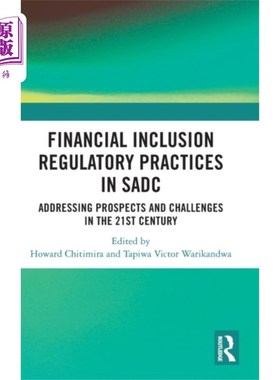海外直订Financial Inclusion Regulatory Practices in SADC 南共体普惠金融监管实践