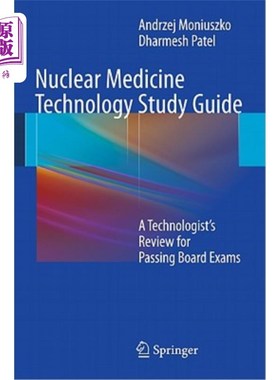 海外直订医药图书Nuclear Medicine Technology Study Guide: A Technologist's Review for Passing Boa 核医学技术研究指南