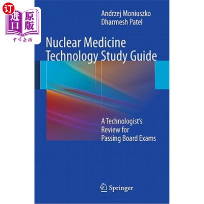 海外直订医药图书Nuclear Medicine Technology Study Guide: A Technologist's Review for Passing Boa 核医学技术研究指南