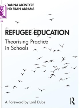海外直订Refugee Education: Theorising Practice in Schools 难民教育:学校的理论实践