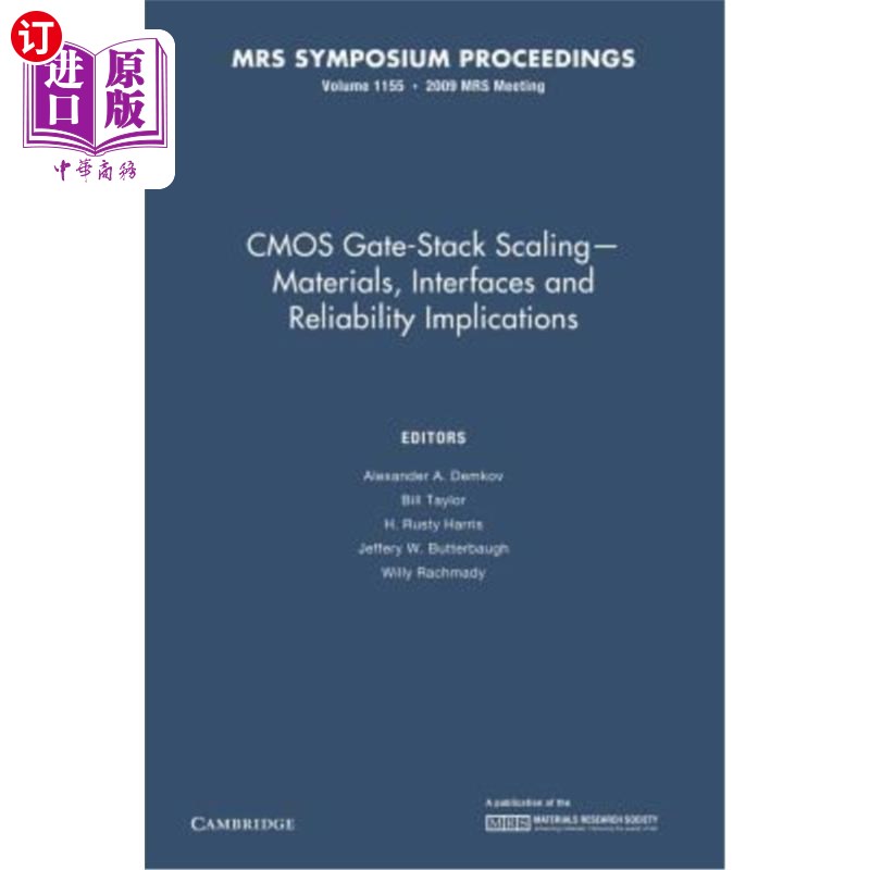 海外直订CMOS Gate-Stack Scaling Materials, Interfaces and Reliability Implications: Volu CMOS栅堆栈缩放材料、接口和
