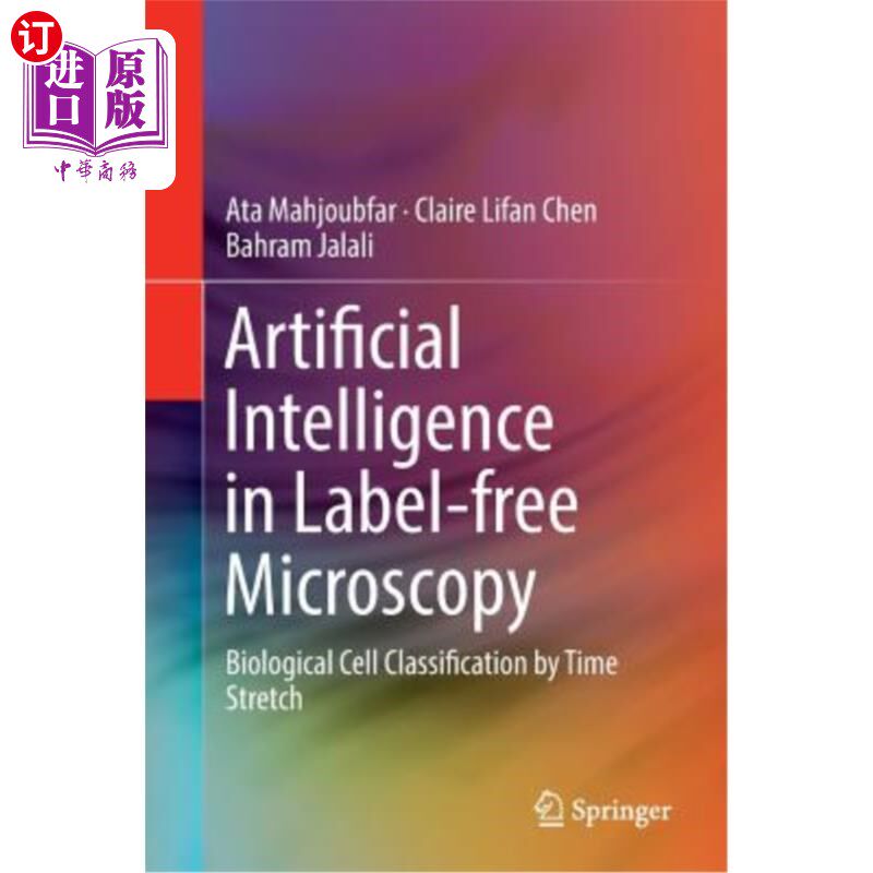 海外直订Artificial Intelligence in Label-Free Microscopy: Biological Cell Classification 无标签显微镜中的人工智能: