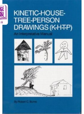 海外直订医药图书Kinetic House-Tree-Person Drawings: K-H-T-P: An Interpretative Manual 动态房屋树人绘图：K-H-T-P：解