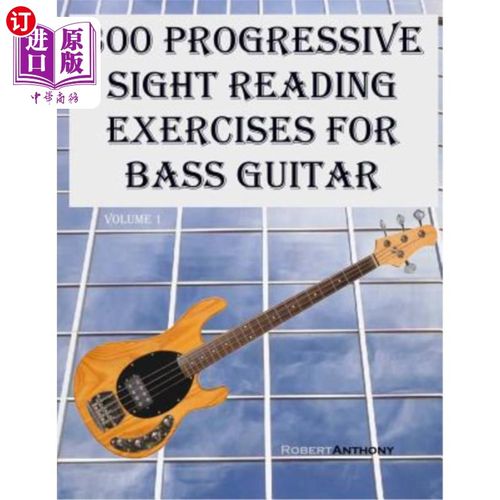 海外直订300 Progressive Sight Reading Exercises for Bass Guitar 低音吉他300个渐进式视觉阅读练习