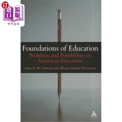 海外直订Foundations of Education: Problems and Possibilities in American Education 《教育基础:美国教育的问题与可能