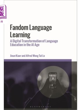 海外直订Fandom Language Learning: A Digital Transformation of Language Education in the  Fandom语言学习