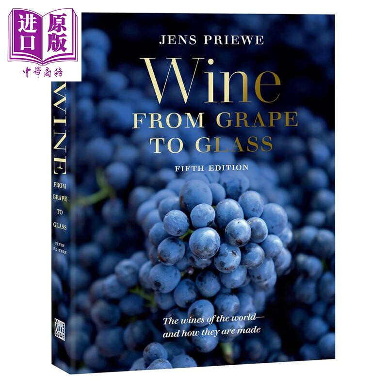预售 从葡萄到酒杯的葡萄酒 世界葡萄酒及其酿造方法 Wine from Grape to Glass 英文原版 Jens Priewe 酿酒技术 红酒【中商原版】
