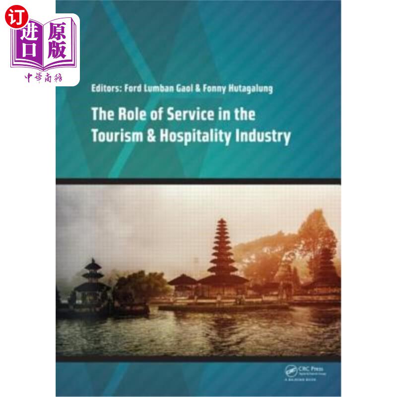 海外直订The Role of Service in the Tourism & Hospitality Industry: Proceedings of the An 服务在旅游和酒店业中的作用
