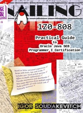 海外直订Nailing 1Z0-808: Practical Guide to Oracle Java SE8 Programmer I Certification NILIL1Z0808：