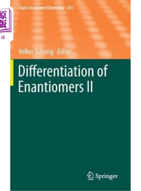 海外直订Differentiation of Enantiomers II 对映体的鉴别2
