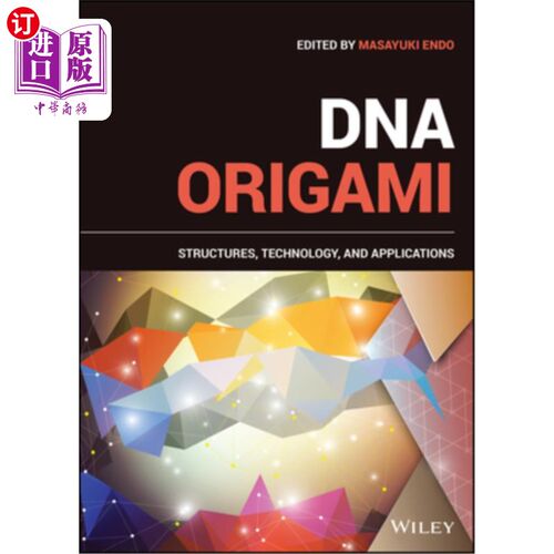 海外直订DNA Origami: Structures, Technology, and Applications DNA折纸:结构、技术和应用