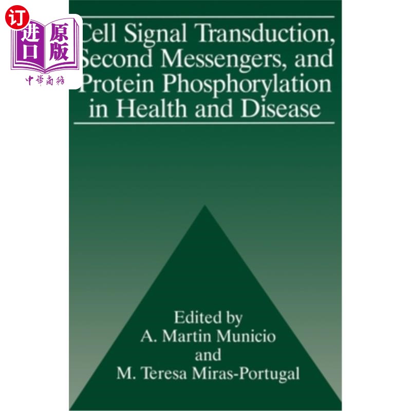 海外直订Cell Signal Transduction, Second Messengers, and Protein Phosphorylation in Heal 细胞信号转导，第二信使，和