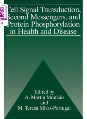 海外直订Cell Signal Transduction, Second Messengers, and Protein Phosphorylation in Heal 细胞信号转导，第二信使，和