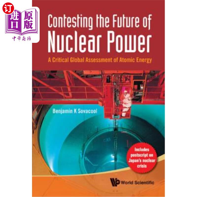 海外直订Contesting the Future of Nuclear Power: A Critical Global Assessment of Atomic E 争夺核能的未来：对原子能的