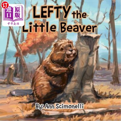 海外直订Lefty the Little Beaver 小海狸左撇子