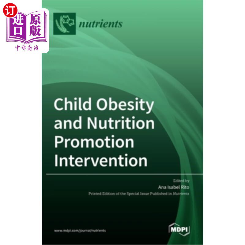海外直订医药图书Child Obesity and Nutrition Promotion Intervention 儿童肥胖与营养促进干预