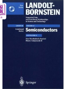 海外直订Non-Tetrahedrally Bonded Binary Compounds II: Supplement to Vol. III/17g (Print  非四面体键合二元化合物II：