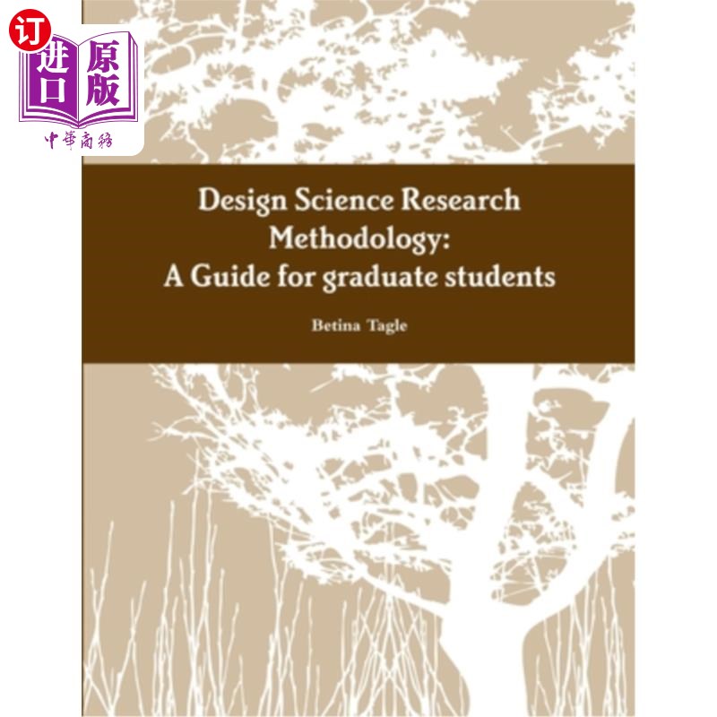 海外直订A Design Science Research Methodology Guide for graduate students 研究生设计科学研究方法论指南