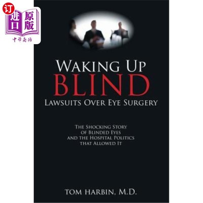 海外直订医药图书Waking Up Blind: Lawsuits over Eye Surgery 失明醒来：眼科手术引发的诉讼