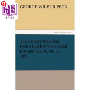 1883 Man Peck 海外直订The Boy 杂货店老板和佩克 No. and His 坏男孩佩克 Bad Grocery