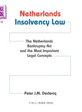 海外直订Netherlands Insolvency Law: The Netherlands Bankruptcy ACT and the Most Importan 荷兰破产法:荷兰破产法及其