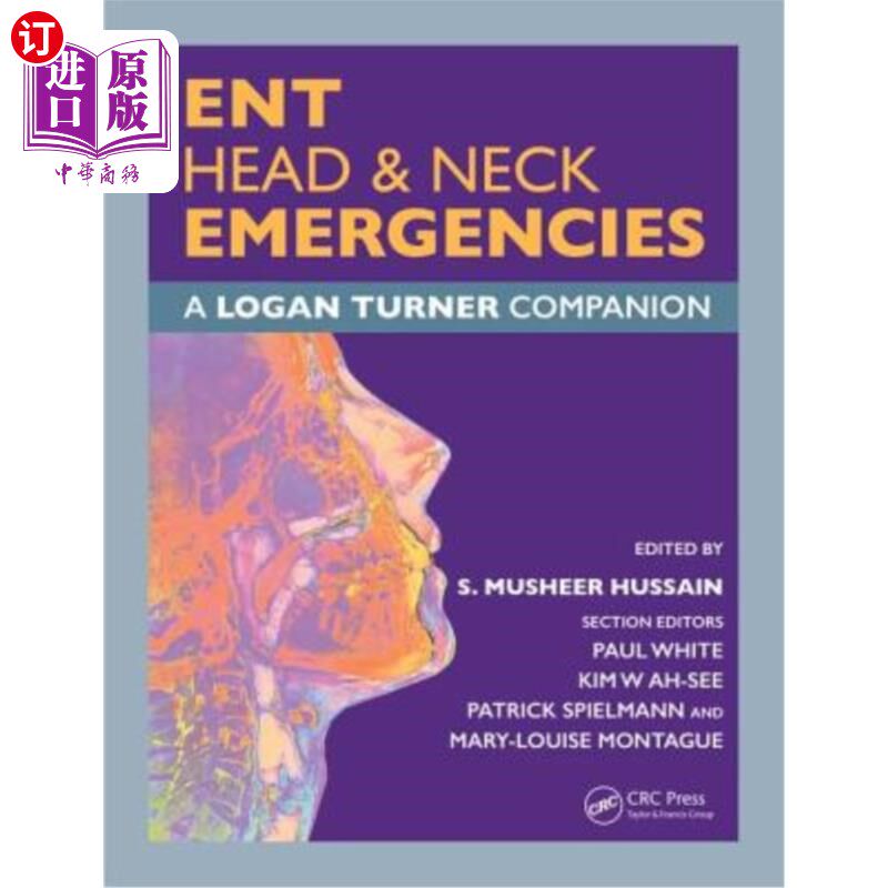海外直订医药图书Ent, Head & Neck Emergencies: A Logan Turner Companion 耳鼻喉科，头颈部紧急情况:洛根特纳伴侣