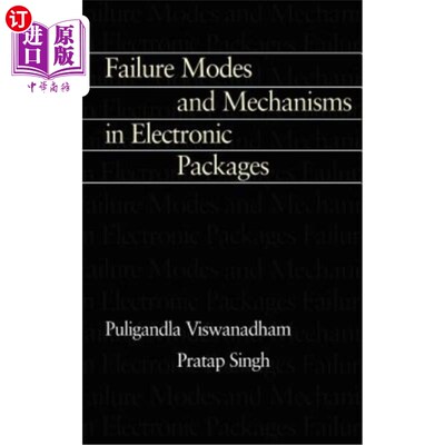 海外直订Failure Modes and Mechanisms in Electronic Packages 电子封装中的失效模式和机理