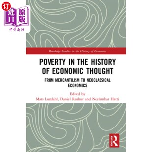 海外直订Poverty in the History of Economic Thought: From Mercantilism to Neoclassical Ec 经济思想史上的贫困:从重商