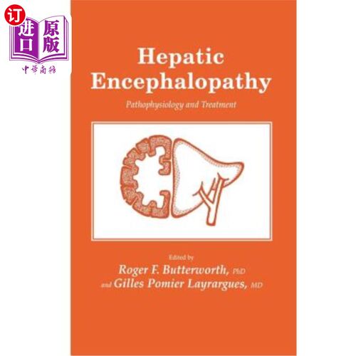 海外直订医药图书Hepatic Encephalopathy: Pathophysiology and Treatment 肝性脑病的病理生理及治疗