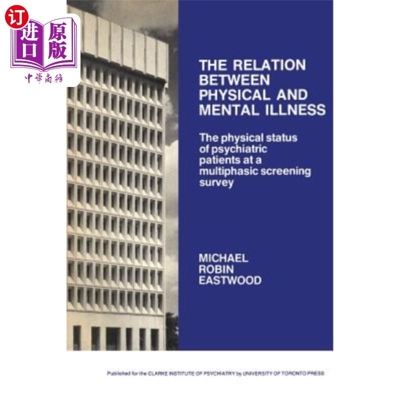 海外直订医药图书The Relation between Physical and Mental Illness: The Physical Status of Psychia 身心疾病之间的关系