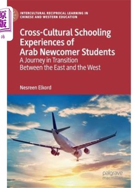 海外直订Cross-Cultural Schooling Experiences of Arab Newcomer Students: A Journey in Tra