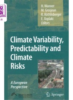 海外直订Climate Variability, Predictability and Climate Risks: A European Perspective 气候变化、可预测性和气候风险