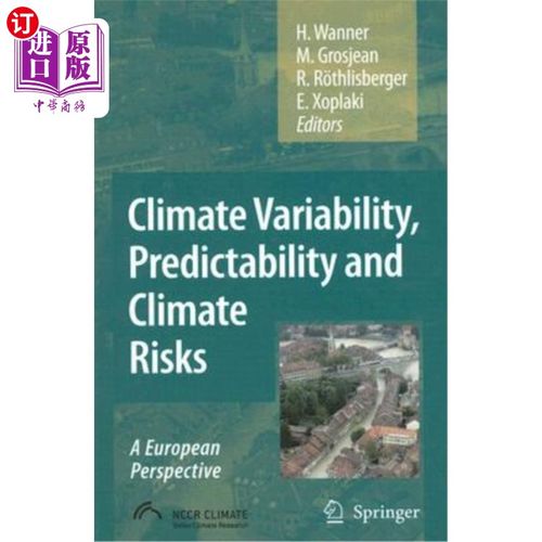 海外直订Climate Variability, Predictability and Climate Risks: A European Perspective 气候变化、可预测性和气候风险